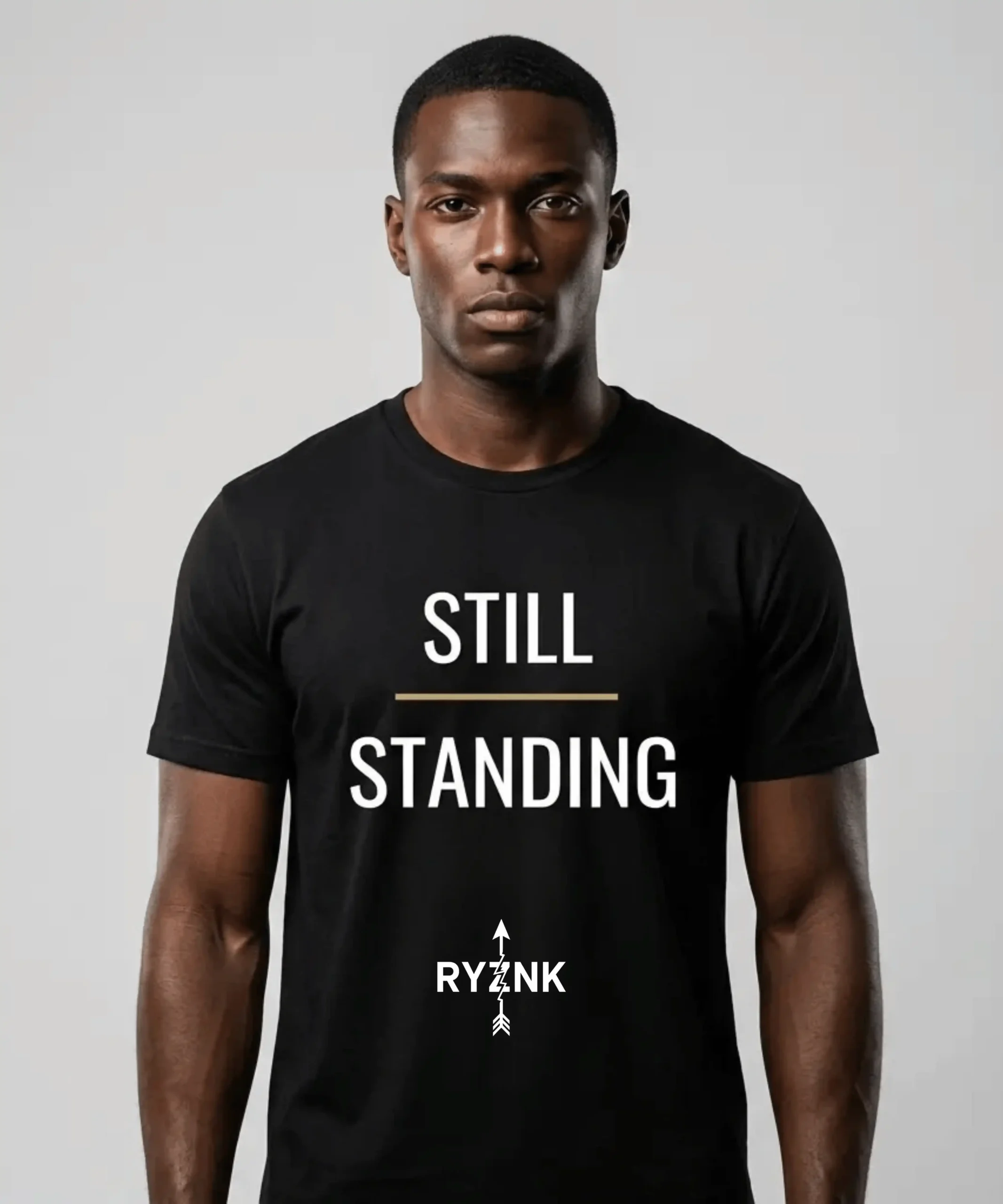 RYZNK Still Standing T-Shirt — Man Studio — Premium Motivational Streetwear
