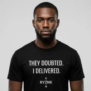 RYZNK They Doubted I Delivered T-Shirt — Man Studio — Motivational Streetwear Tee