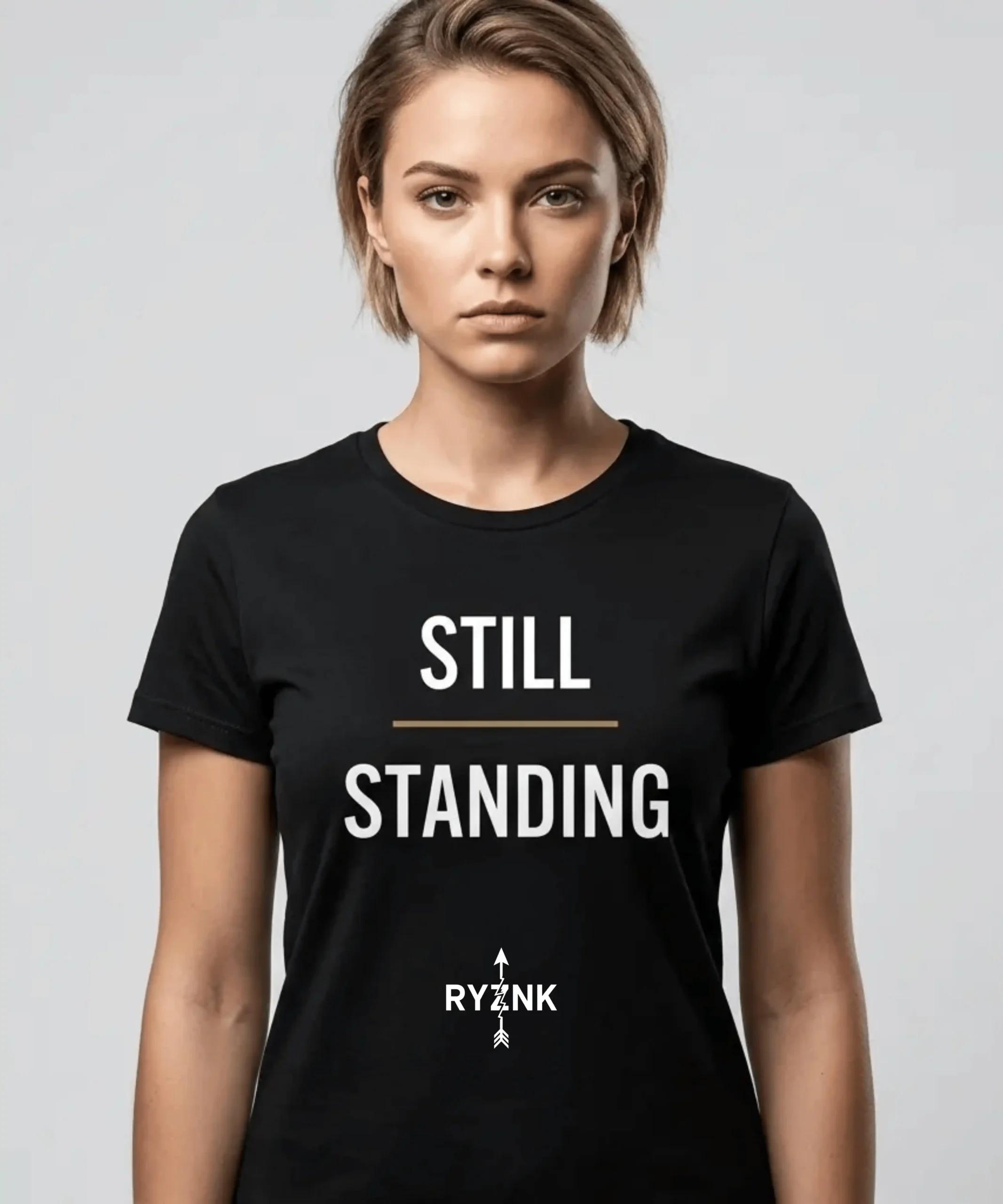 RYZNK Still Standing T-Shirt — Woman Studio — Motivational Streetwear Tee